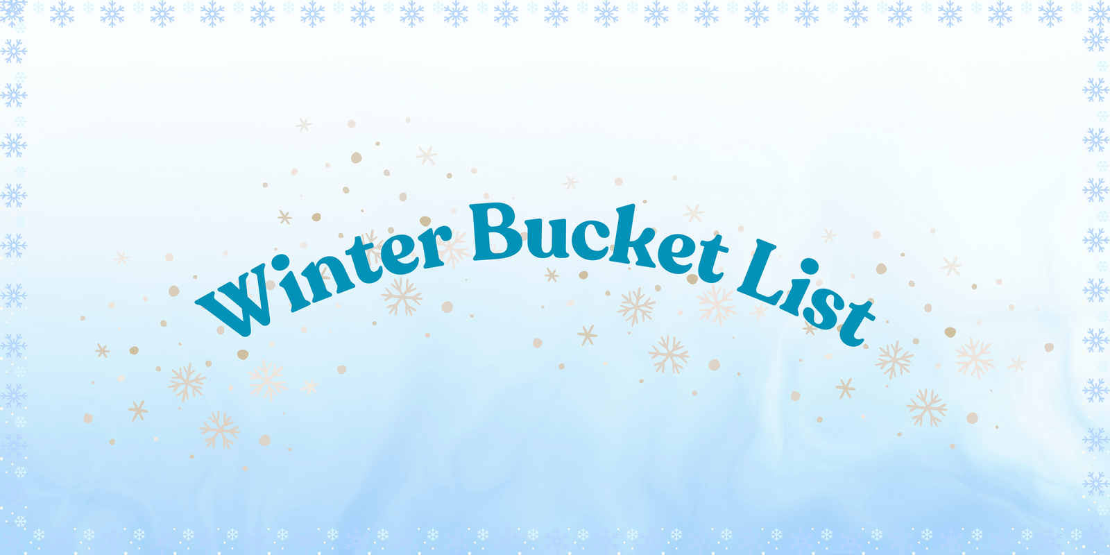 Winter Bucket List