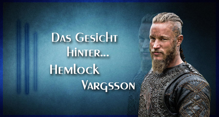 Das Gesicht hinter... Hemlock Vargsson