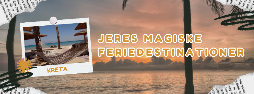 Jeres magiske feriedestinationer!