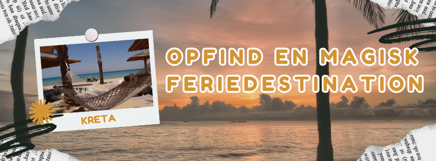 Konkurrence: Opfind en magisk feriedestination