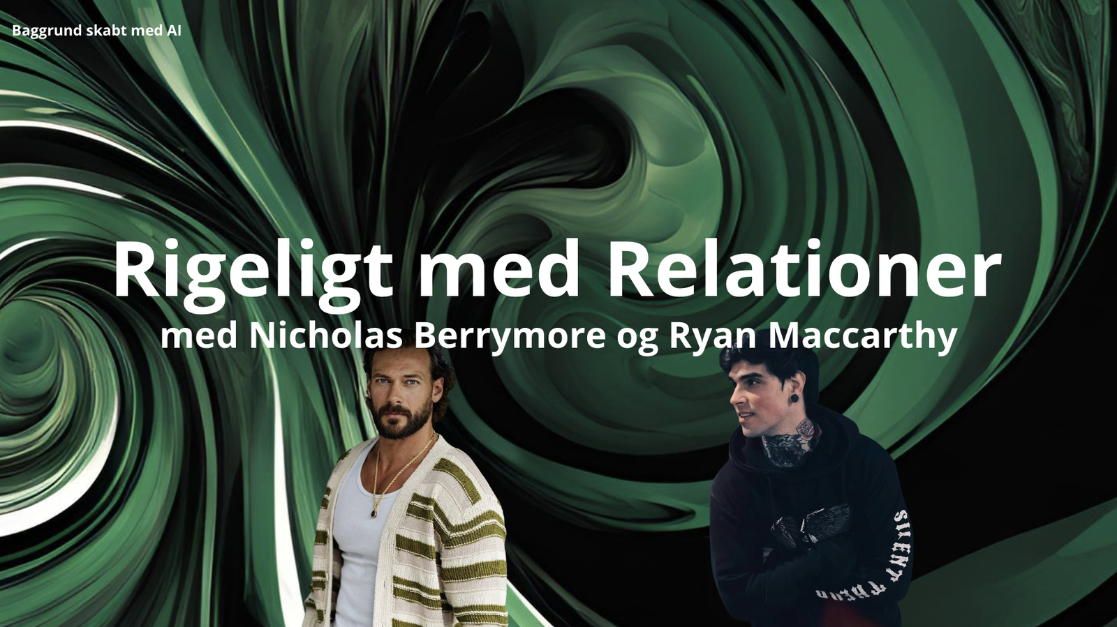 Rigeligt med Relationer - Nicholas Berrymore og Ryan Maccarthy