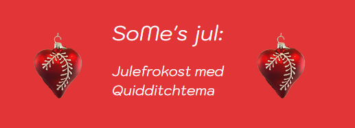 SoMe's jul: Julefrokost med Quidditchtema