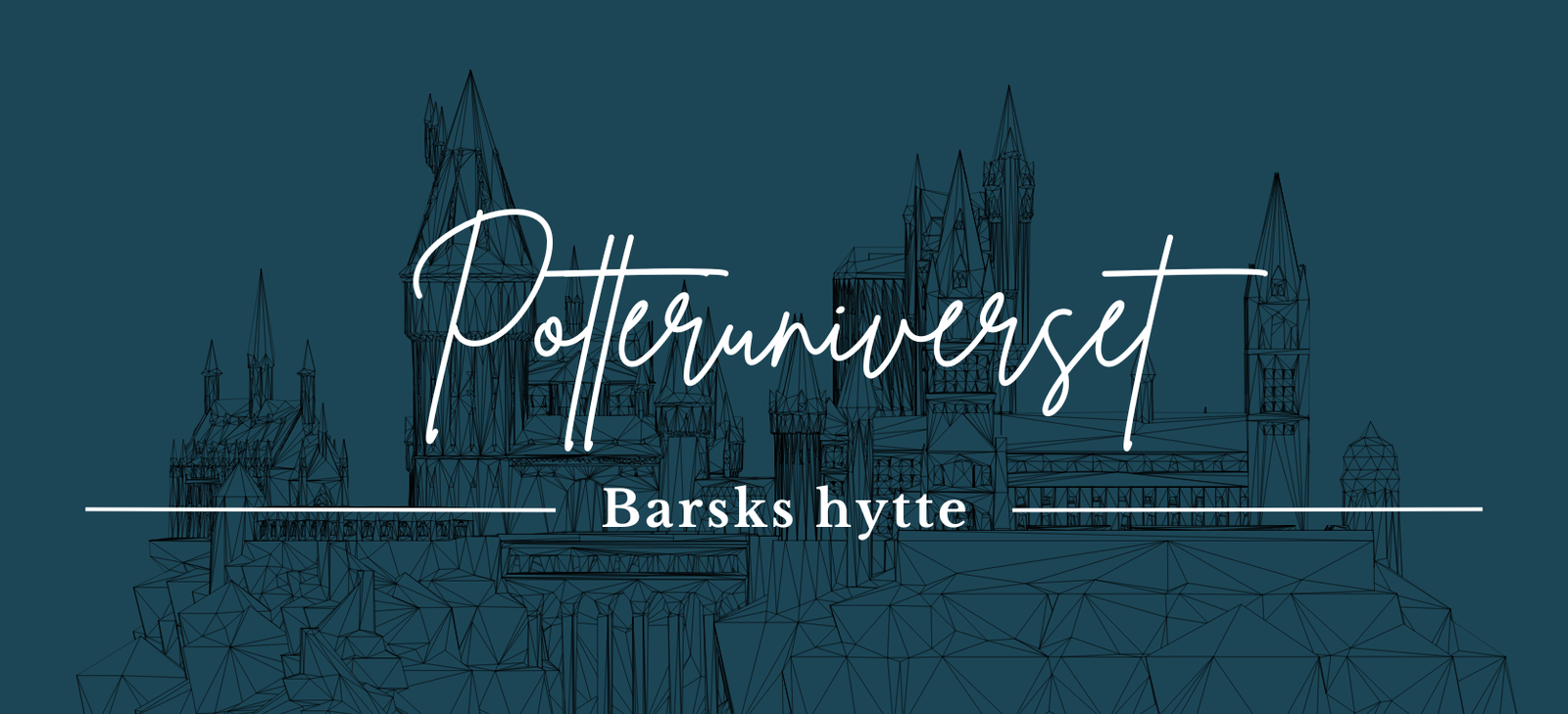 Potteruniverset: Barsks hytte