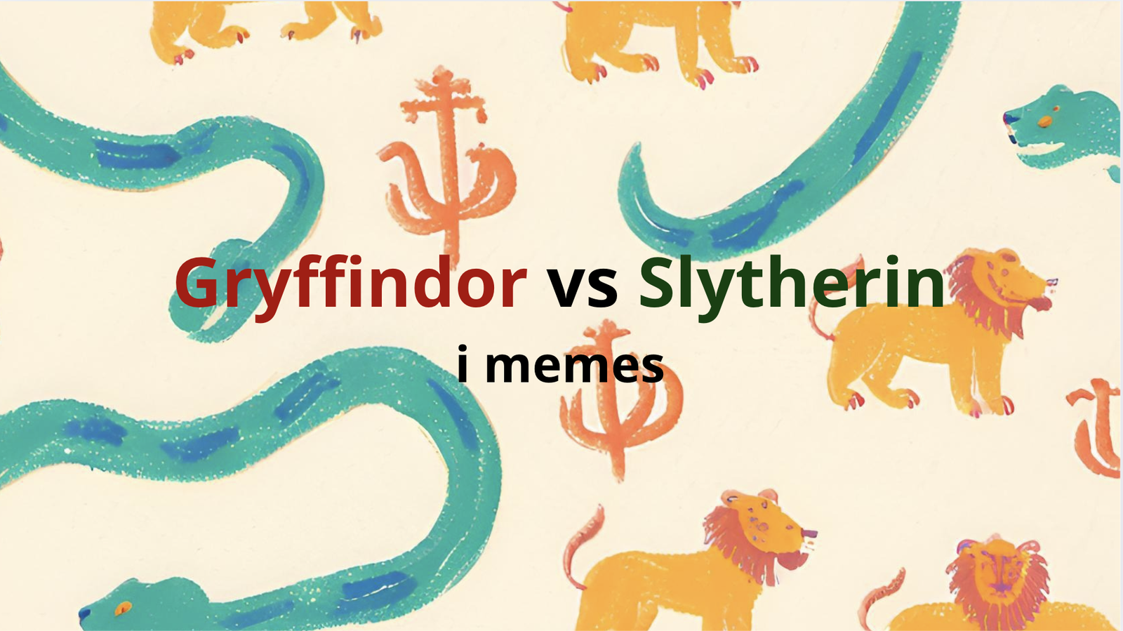 Gryffindor vs Slytherin - fortalt i memes