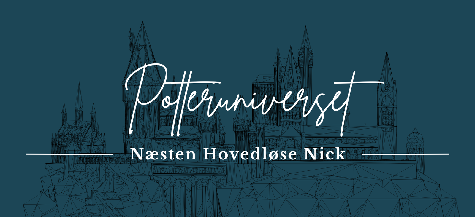 Potteruniverset: Næsten Hovedløse Nick