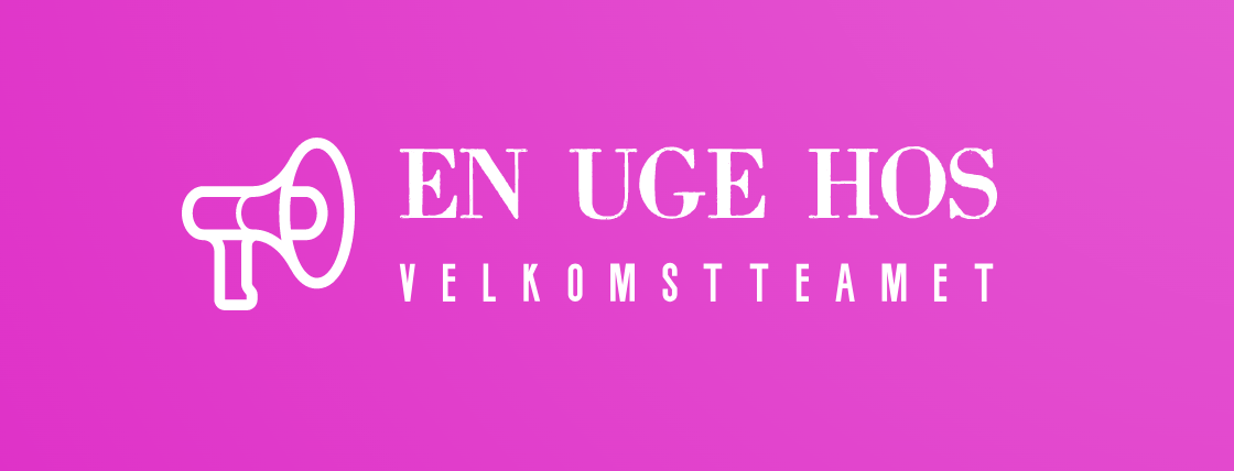 En uge hos velkomstteamet