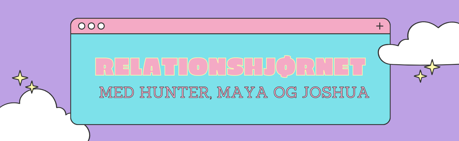 Relationshjørnet - Hunter Palmer, Maya Palmer og Joshua Payne