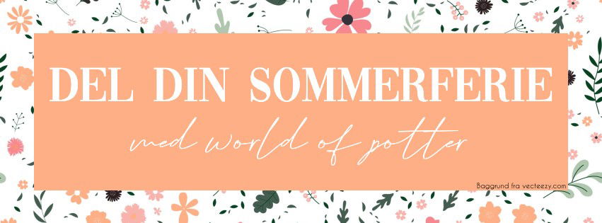 Del din sommerferie med World of Potter