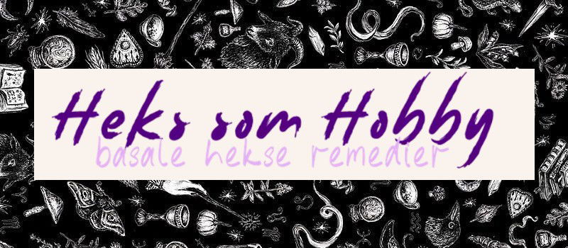 Heks som Hobby: Basale remedier