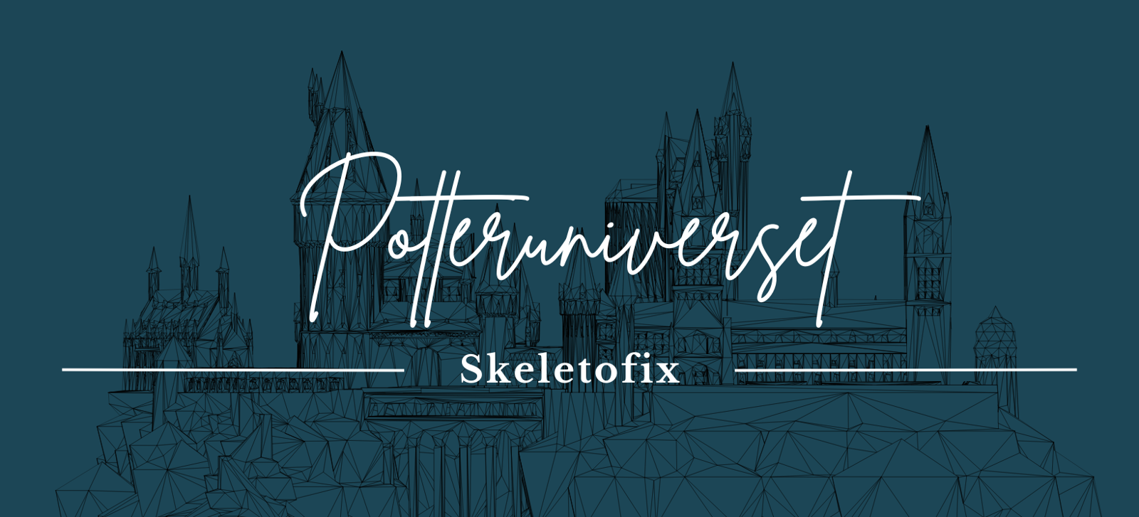 Potteruniverset: Skeletofix fra Harry Potter