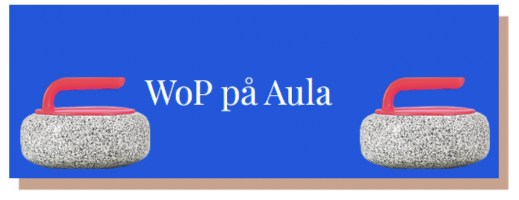 Gæsteblog: WoP på AULA