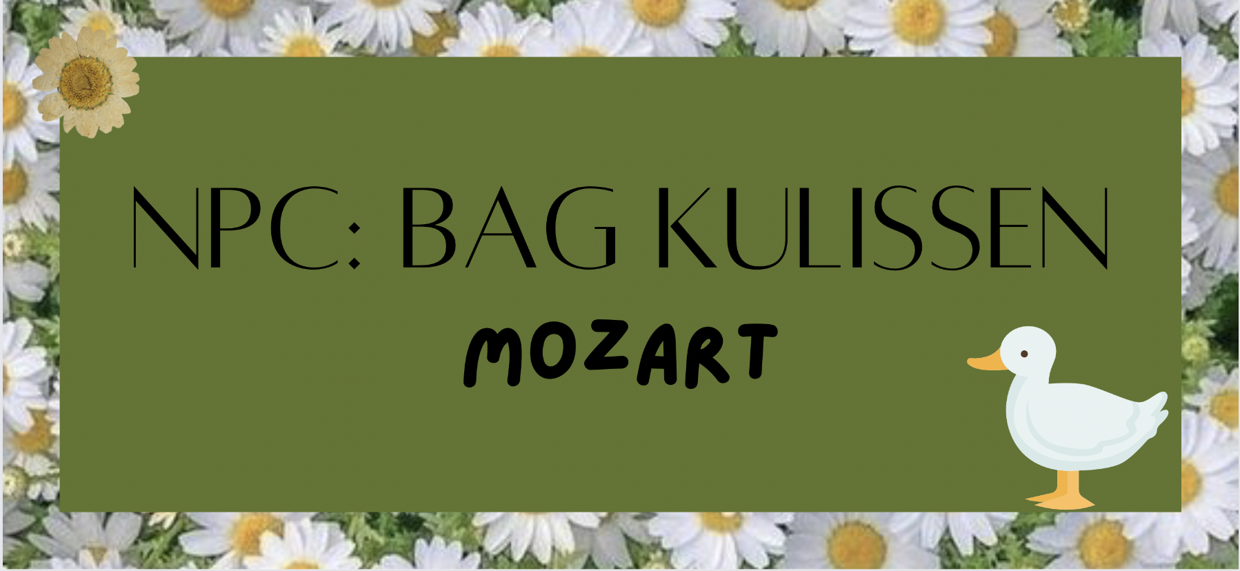 NPC: Bag kulissen - Mozart