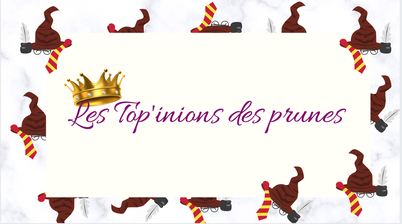 Les top'inions des prunes - 2