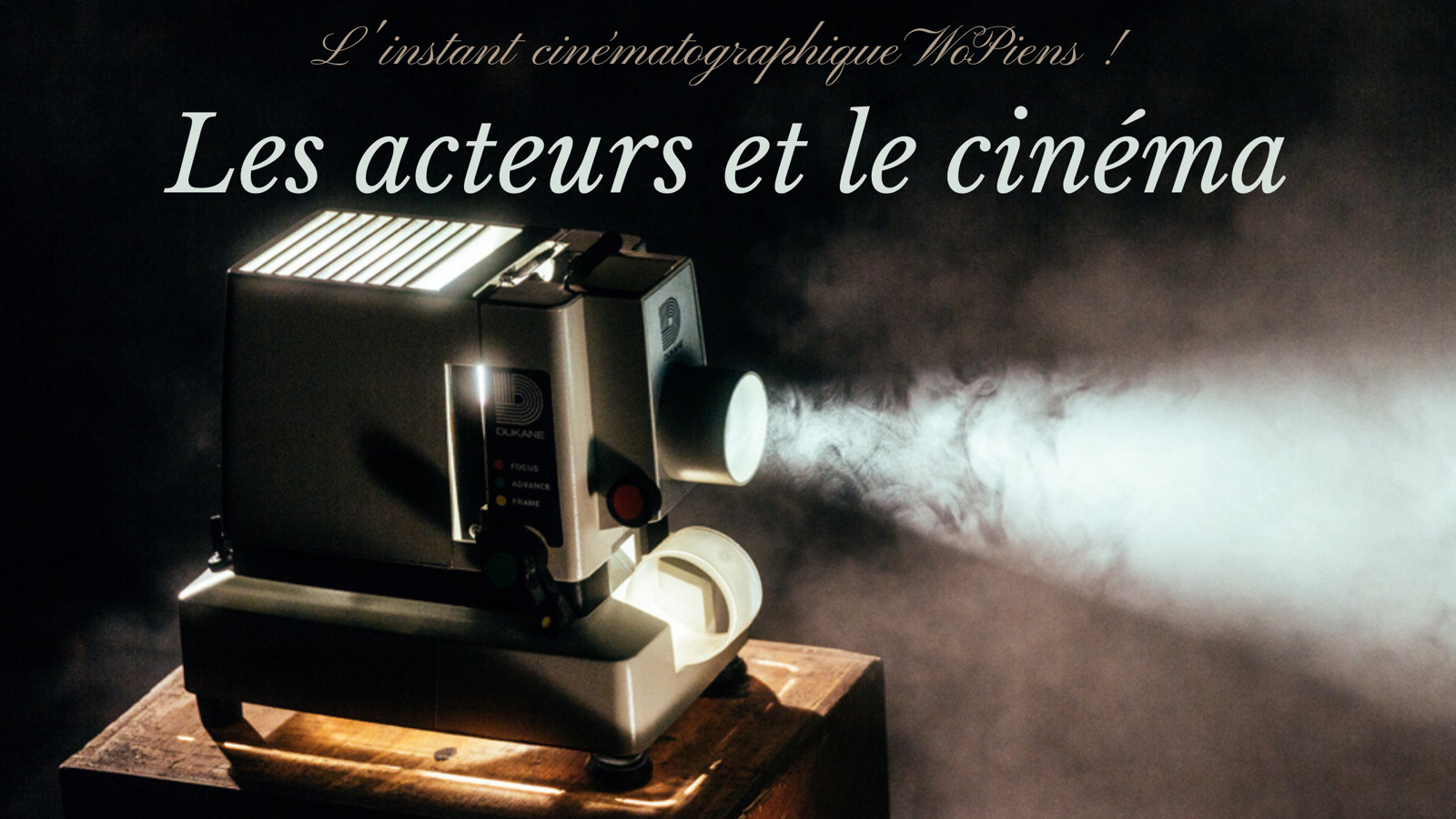 Les acteurs et le cinéma 3