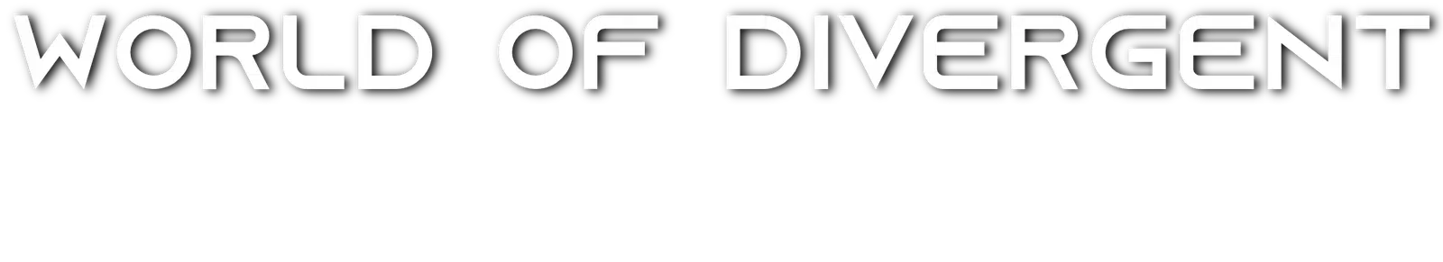 World Of Divergent