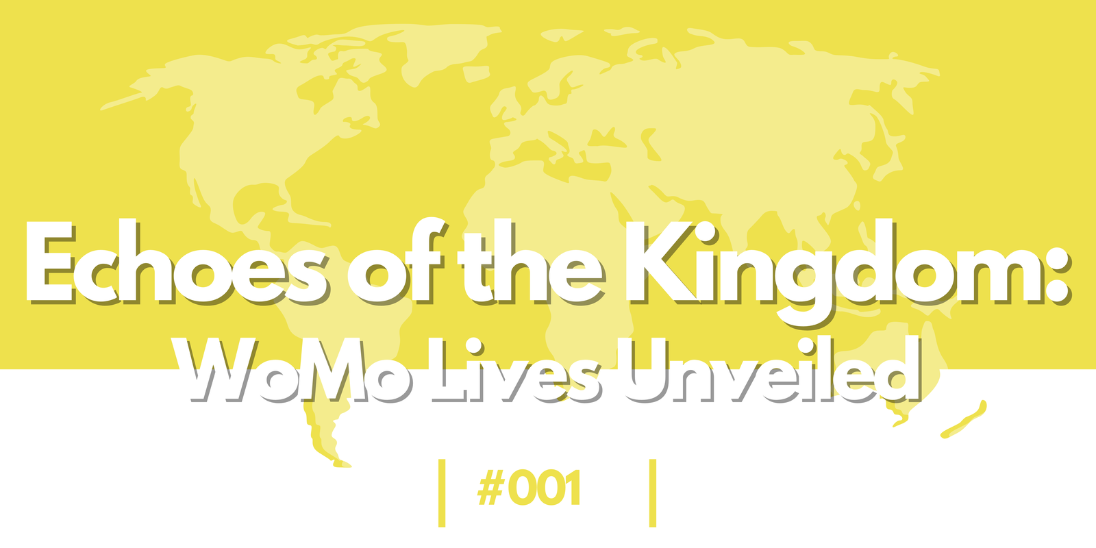 Echoes of the Kingdom: WoMo Lives Unveiled | #001