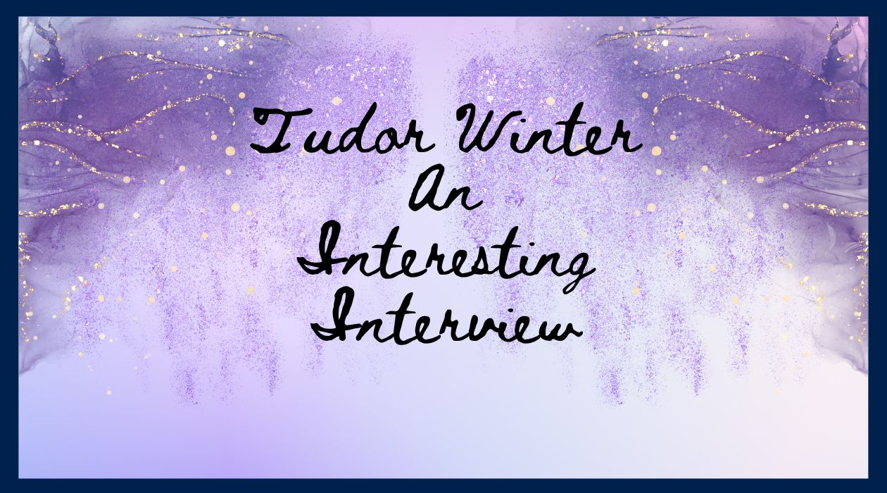 Tudor Winter: An Interesting Interview