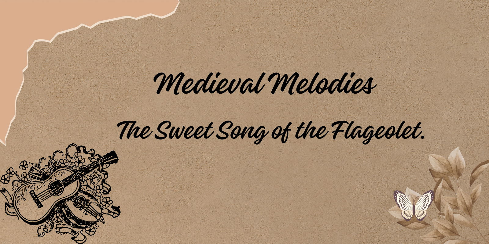 Medieval Melodies: The Sweet Song of the Flageolet.