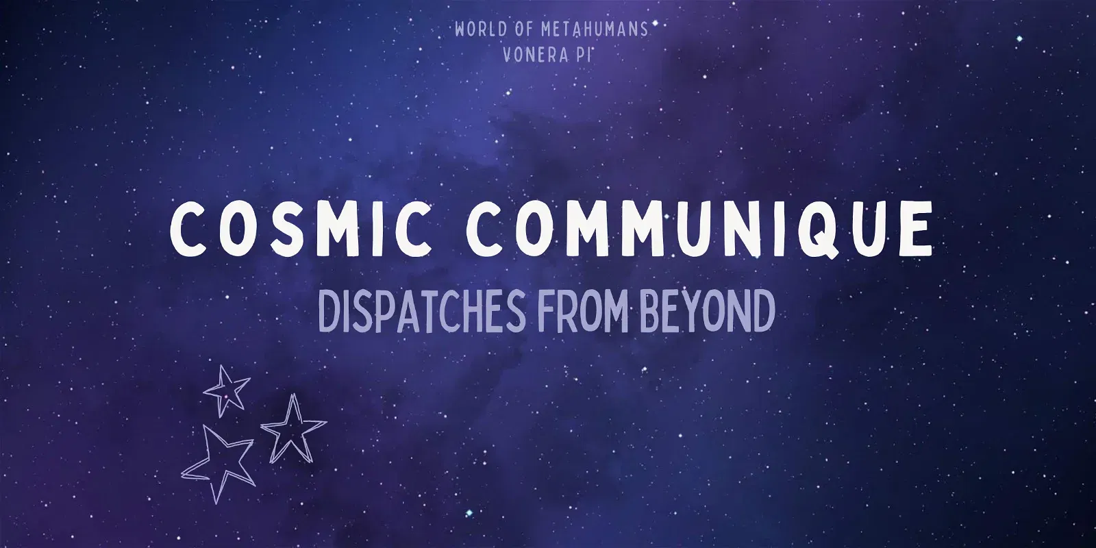 Cosmic Communique #008