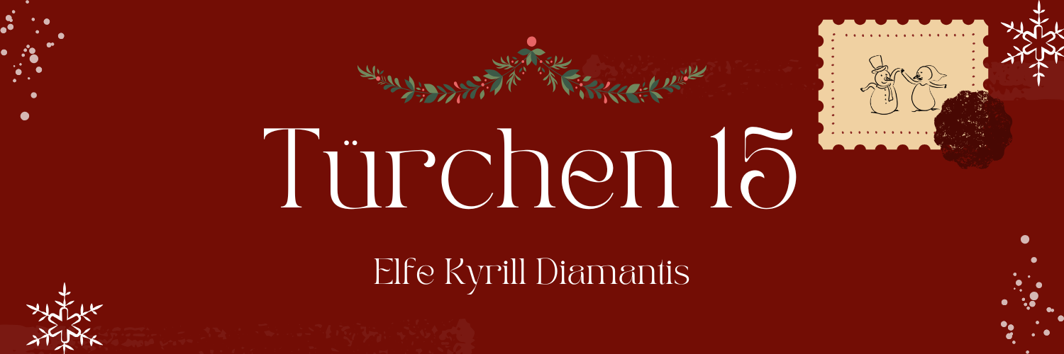 Adventskalender Türchen 15 - Kyrill Diamantis