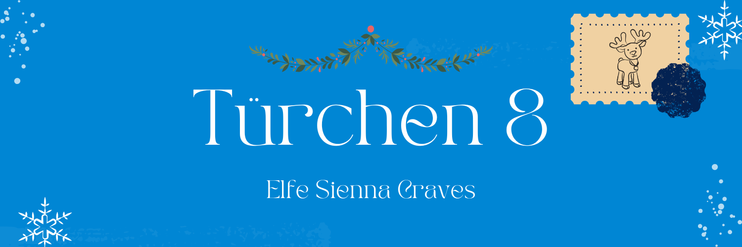 Adventskalender Türchen 8 - Sienna Craves