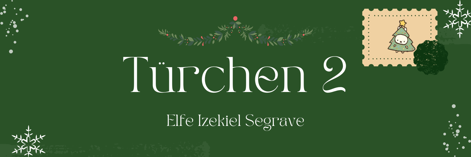 Adventskalender Türchen 2 - Izekiel Segrave