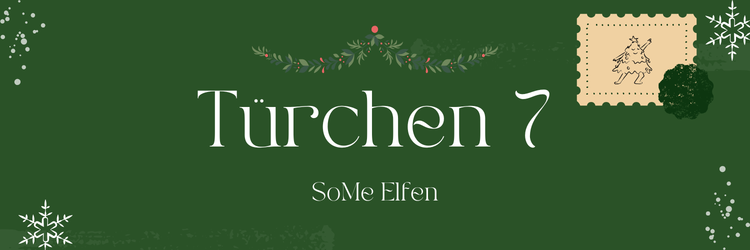Adventskalender Türchen 7 - SoMe Team
