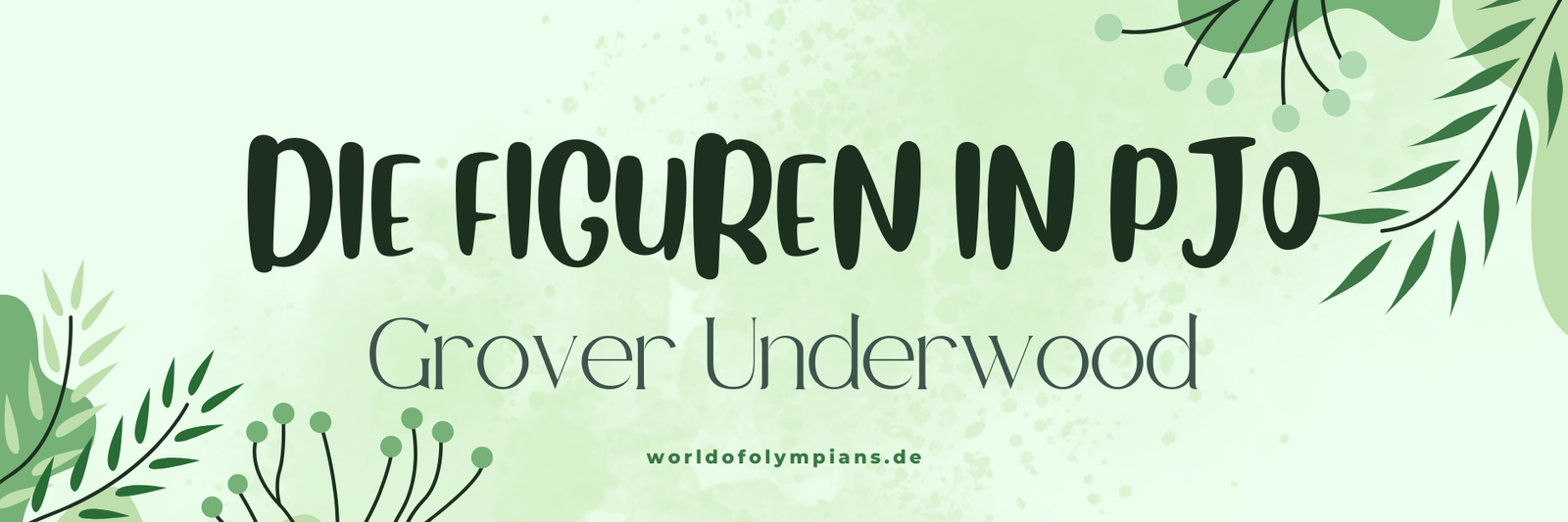 Die Figuren im Percy Jackson Universum: Grover Underwood