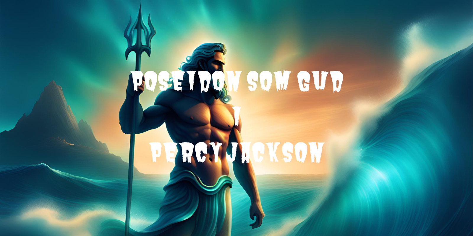 Poseidon som gud i Percy Jackson