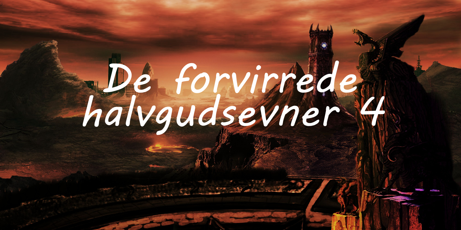 De forvirrende halvgudsevner - N