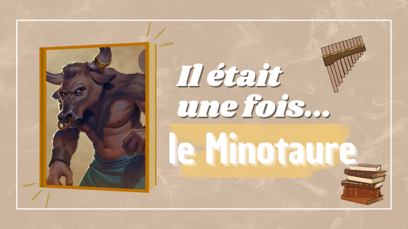 Il était une fois... le Minotaure