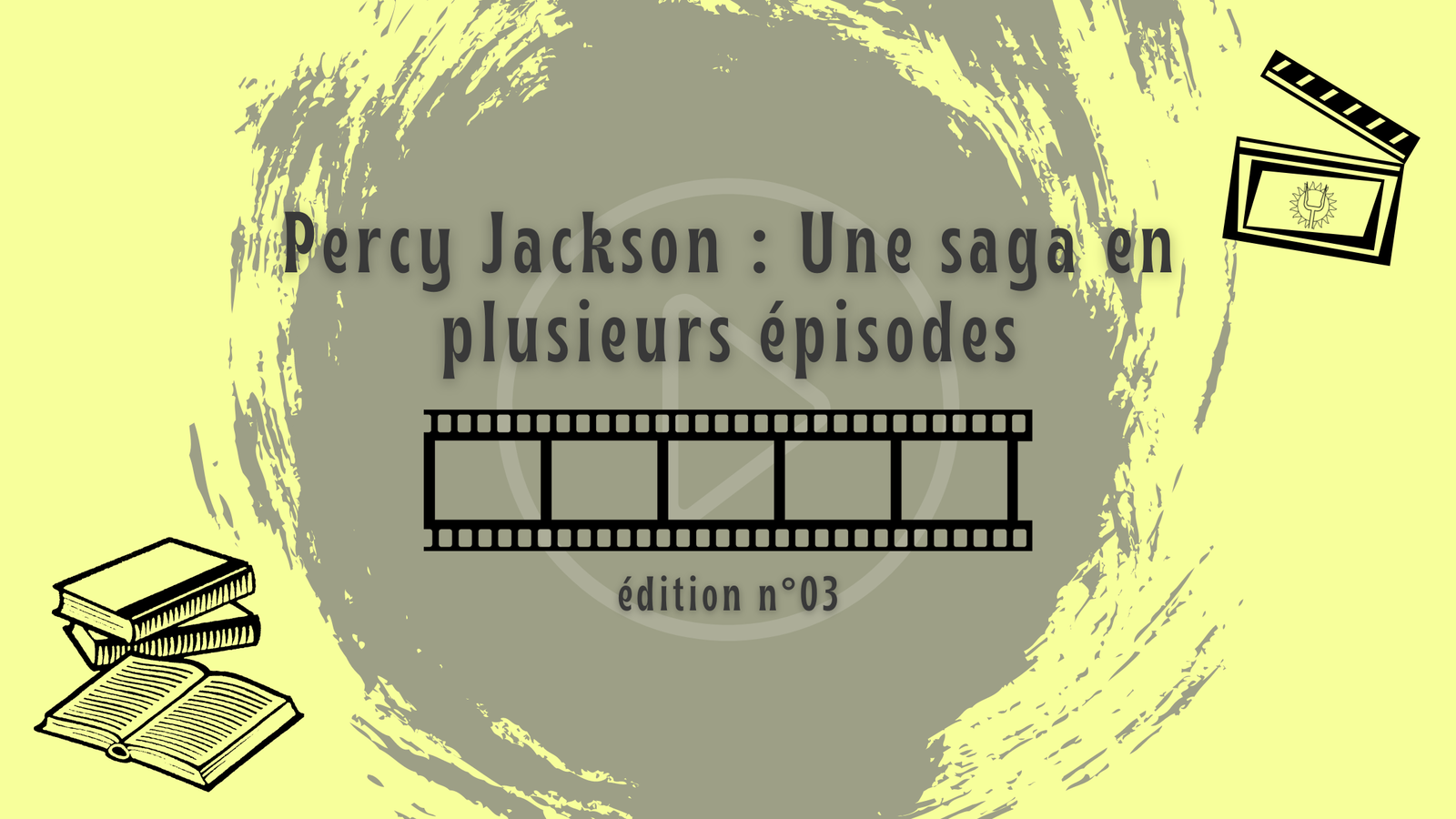 Percy Jackson : Une saga en plusieurs épisodes || Édition 03