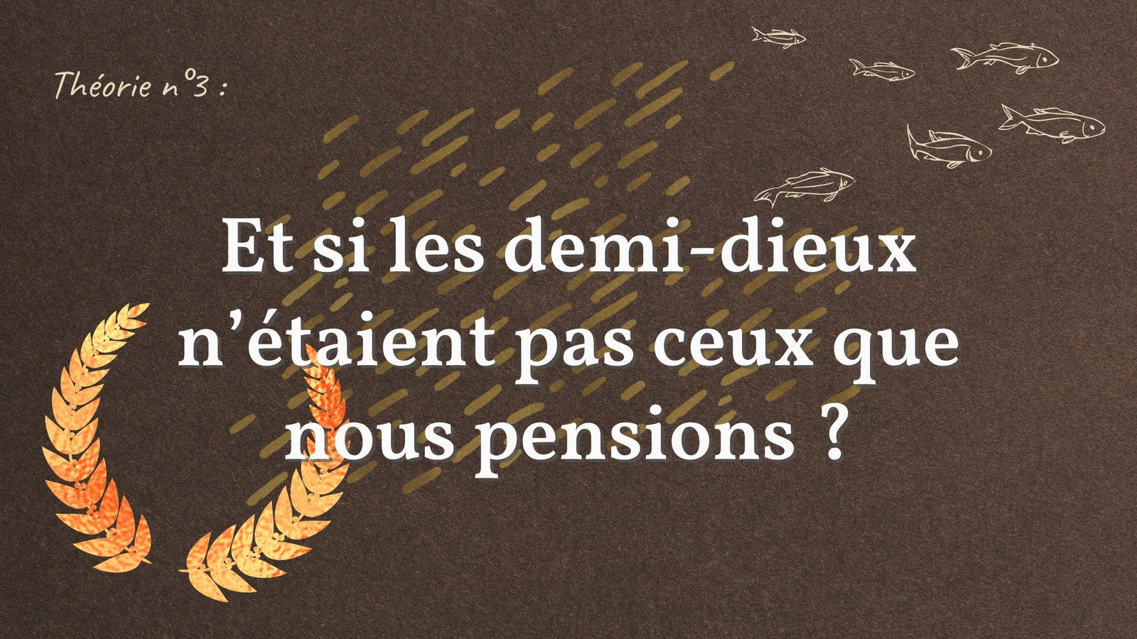 Et si les demi-dieux n’étaient pas ceux que nous pensions ? #1