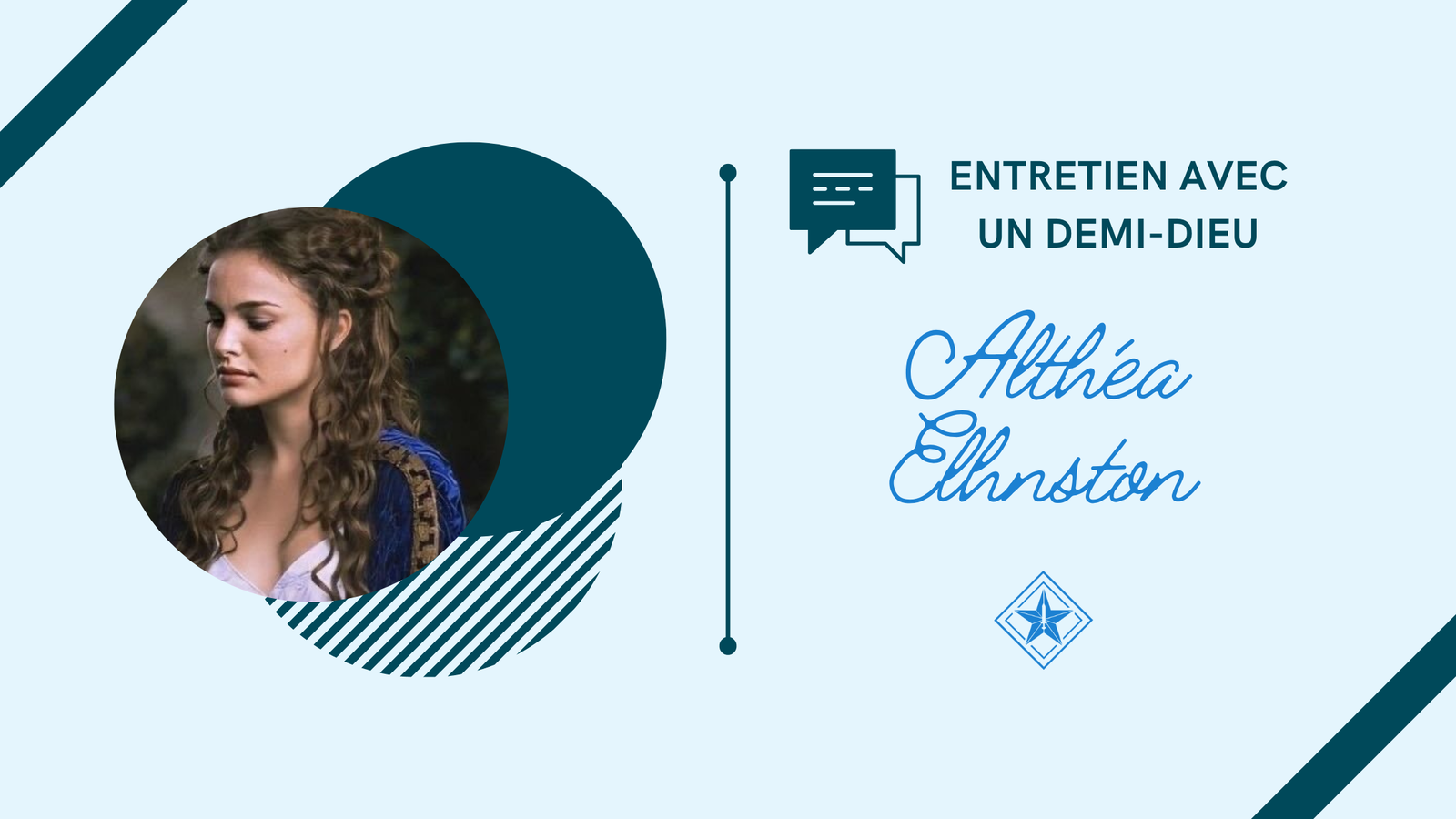 Entretien avec un demi-dieu || Althéa Elhnston