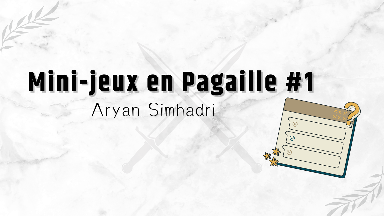 Mini-Jeux en Pagaille || Aryan Simhadri