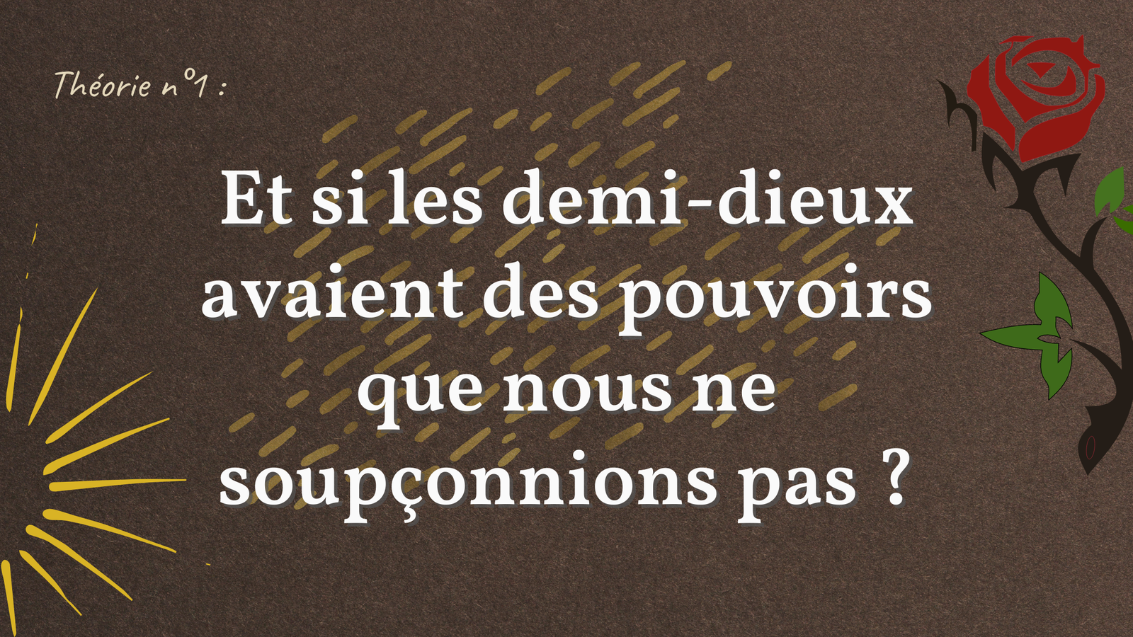 Et si les demi-dieux avaient des pouvoirs que nous ne soupçonnions pas ? #1