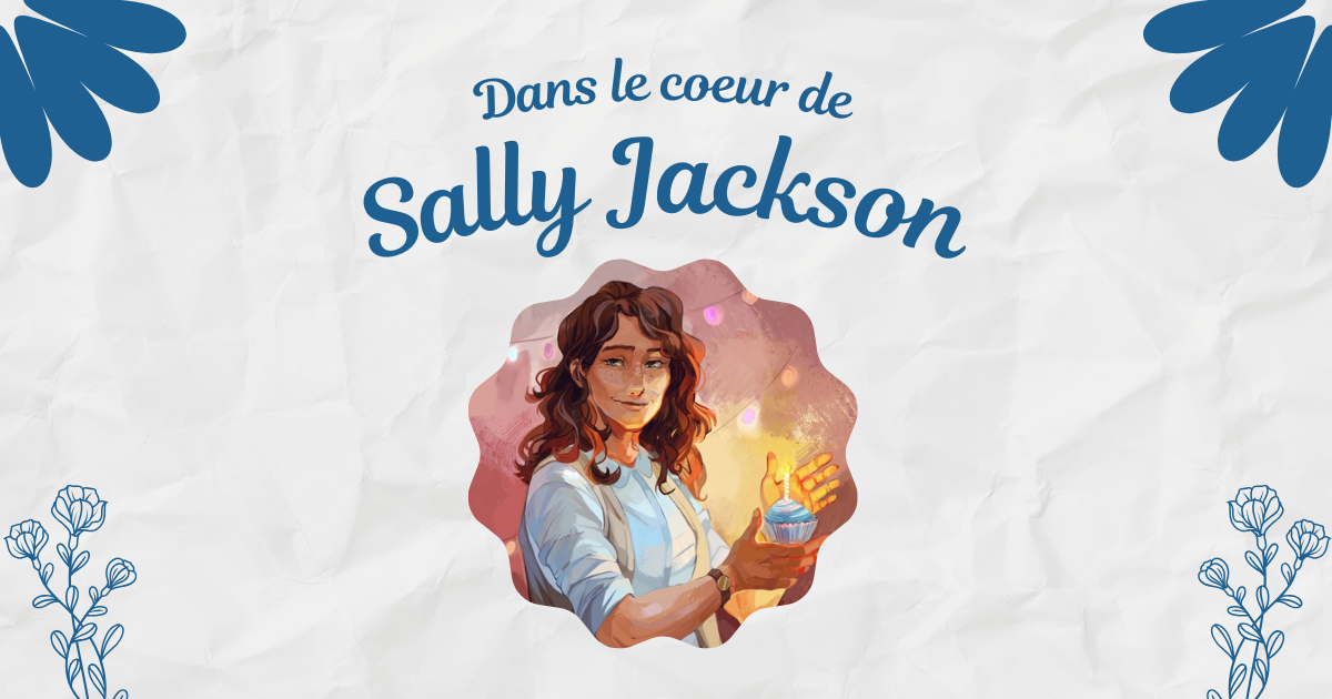 Dans le coeur de... Sally Jackson