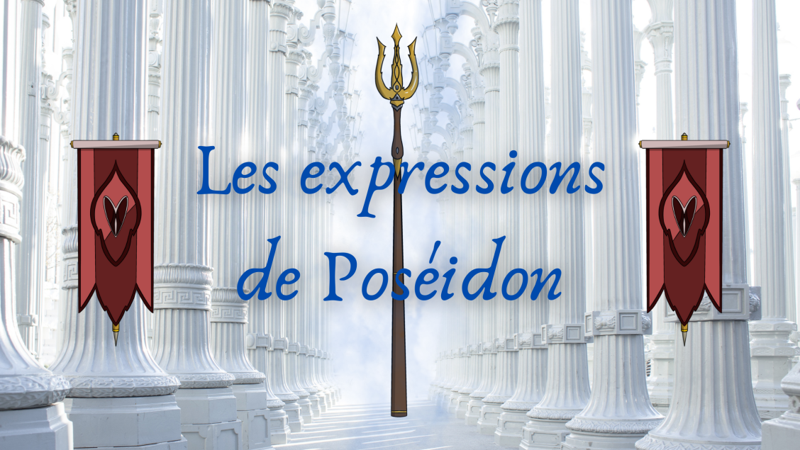 Les expressions de Poséidon, n°8 || Agapè