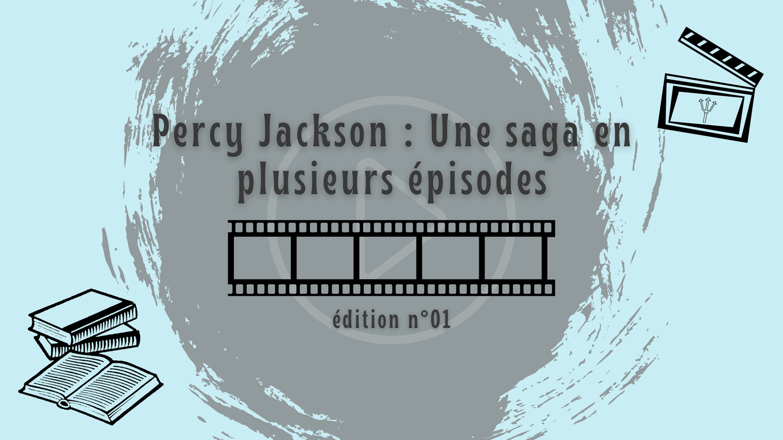 Percy Jackson : Une saga en plusieurs épisodes || Édition 01
