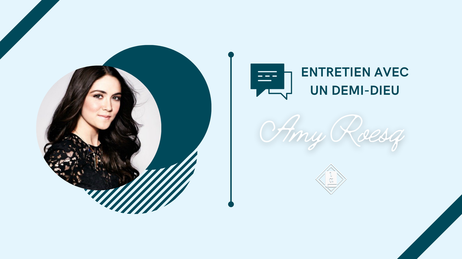Entretien avec un demi-dieu || Amy Roesq