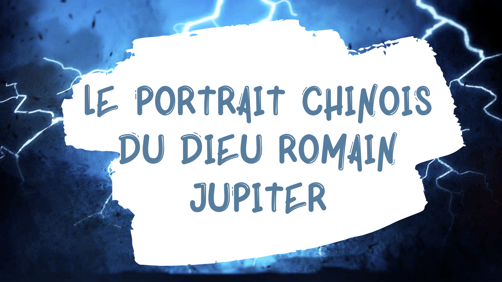 Portrait chinois : Jupiter