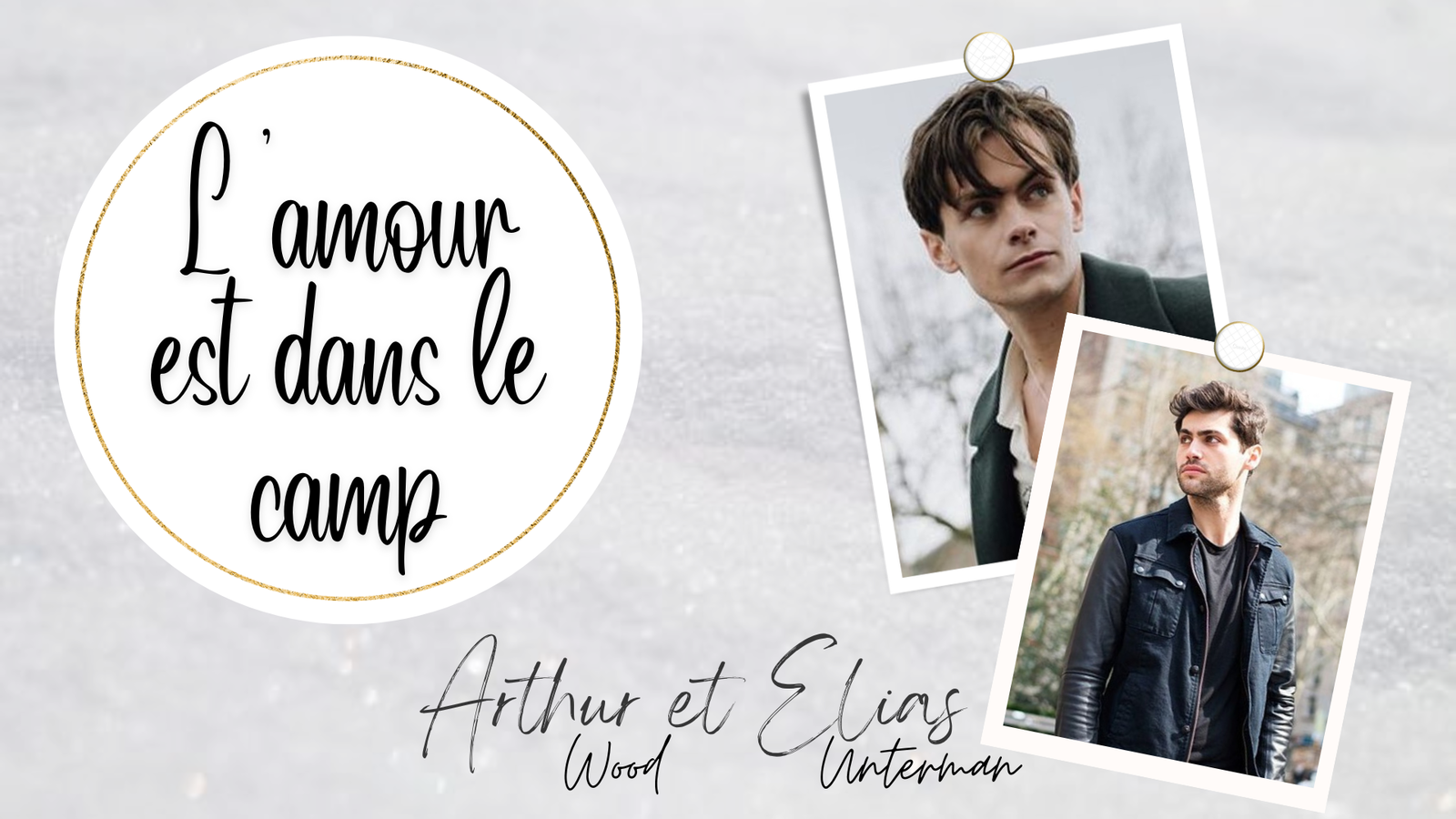 L'amour est dans le camp || Arthur & Elias