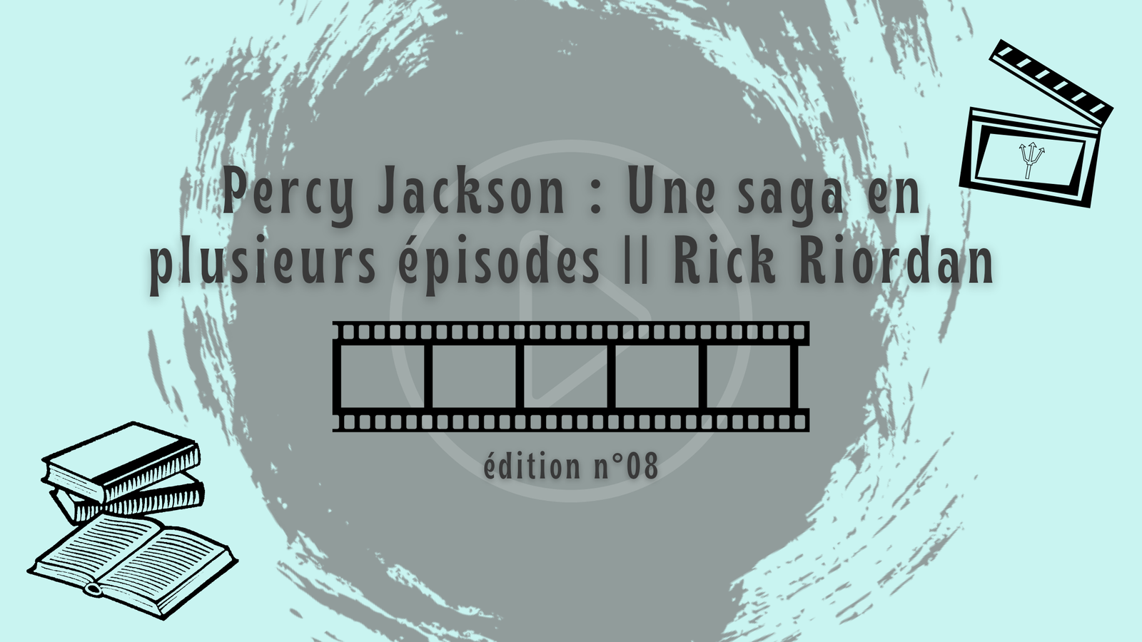 Percy Jackson : Une saga en plusieurs épisodes || Rick Riordan