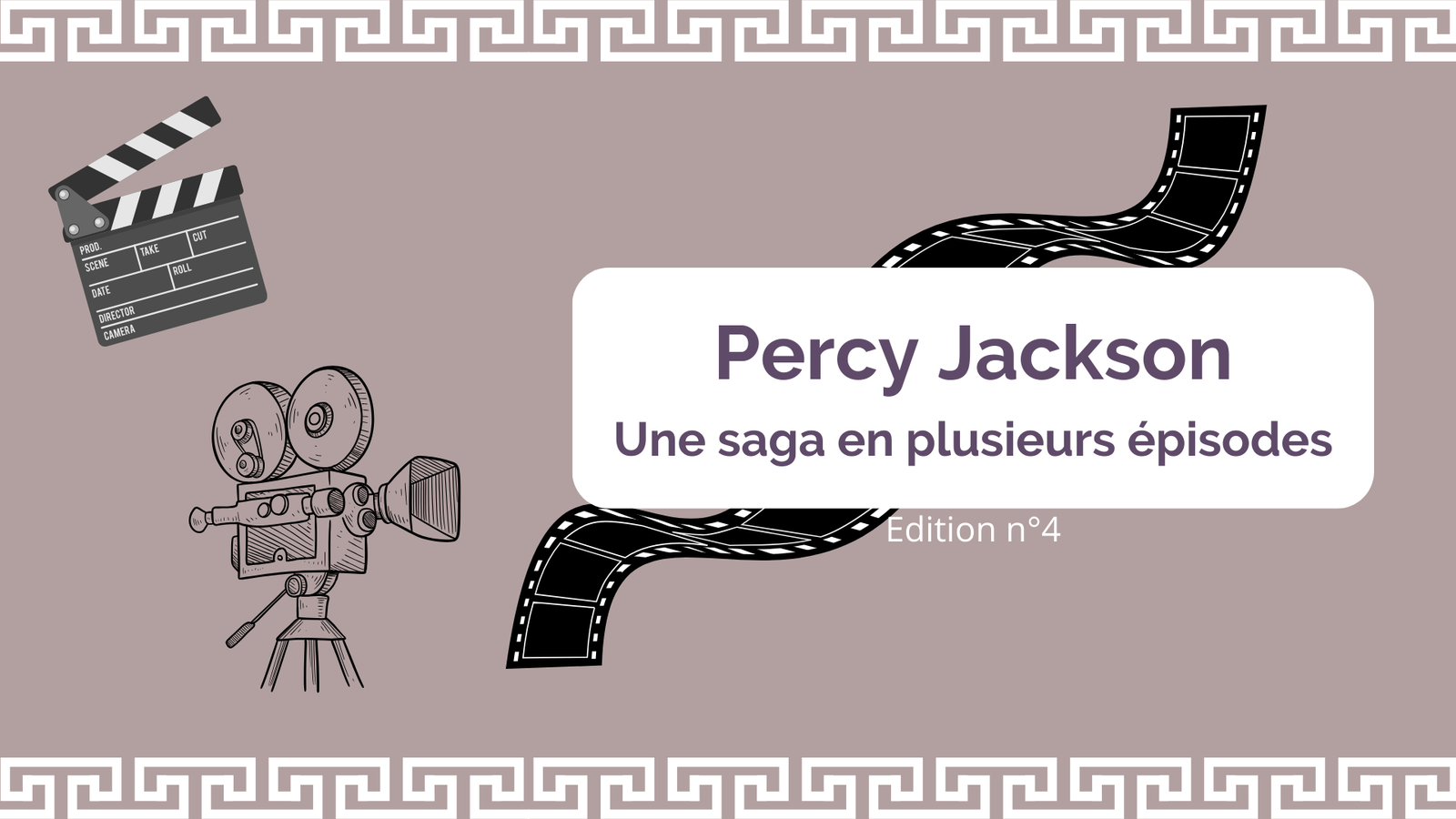 Percy Jackson : Une saga en plusieurs épisodes || Édition 04