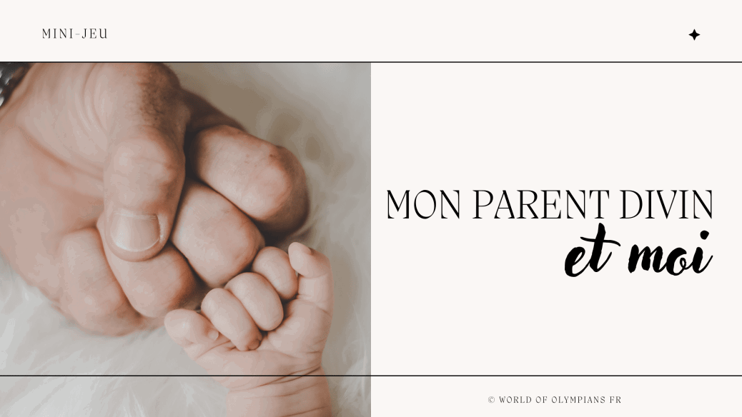 Mini-Jeu: Mon parent divin et moi