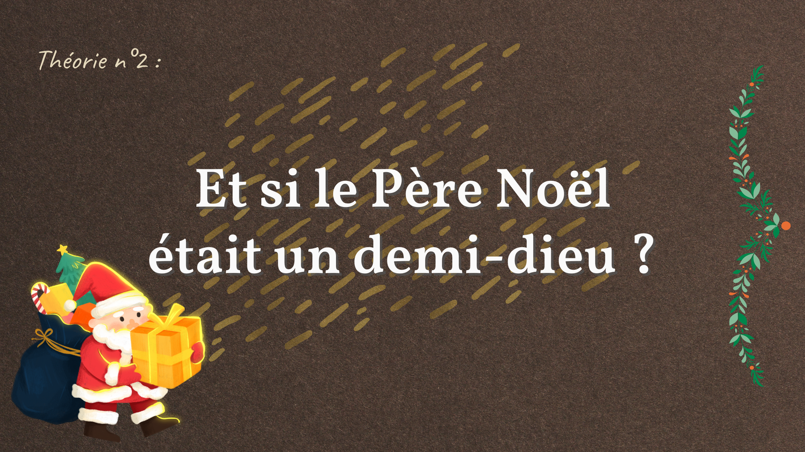 Et si le Père Noël était un demi-dieu ?