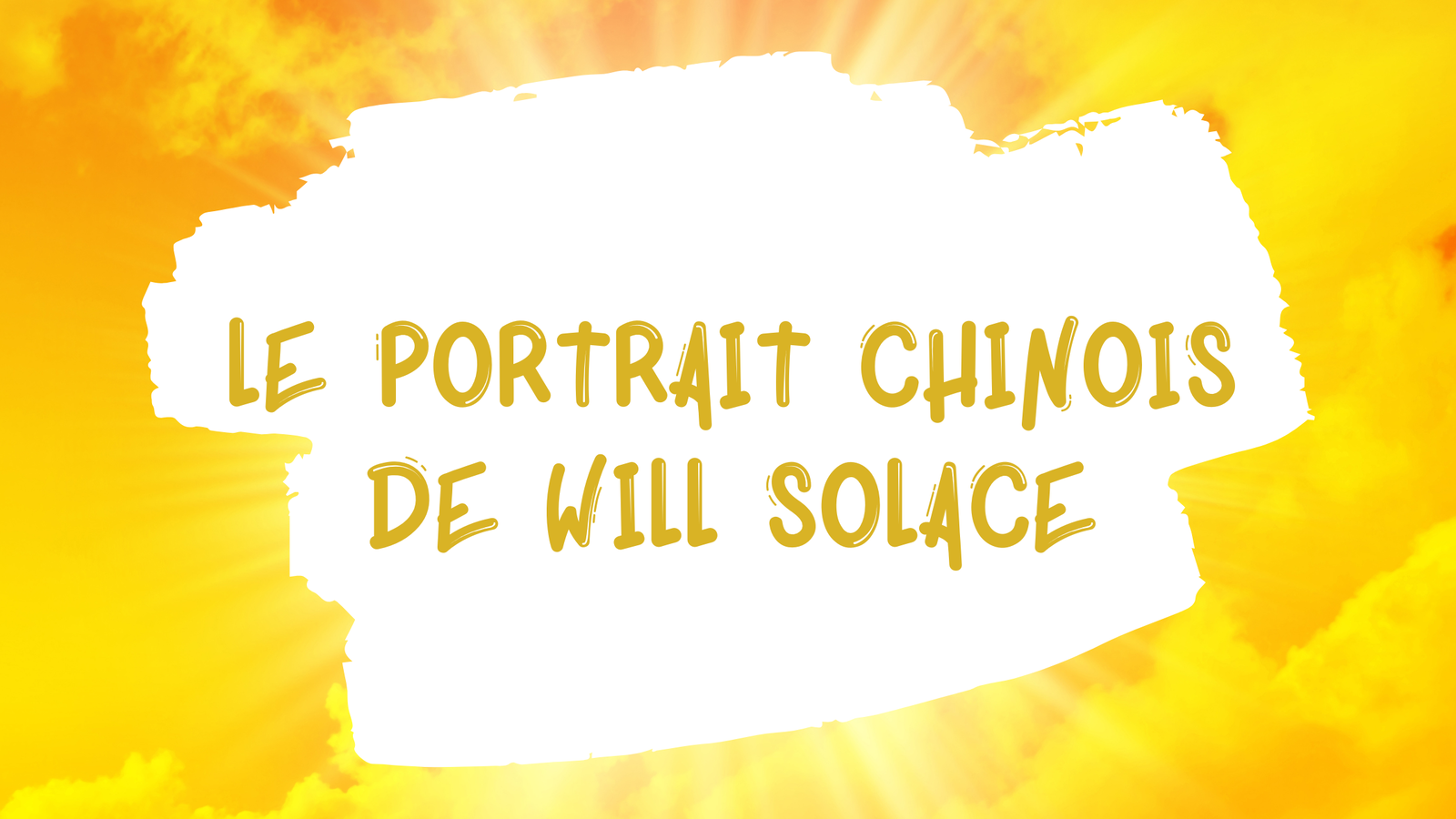 Portrait chinois : Will Solace