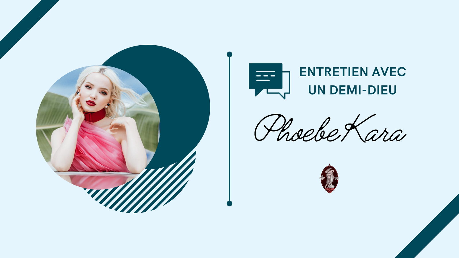 Entretien avec un demi-dieu || Phoebe Kara