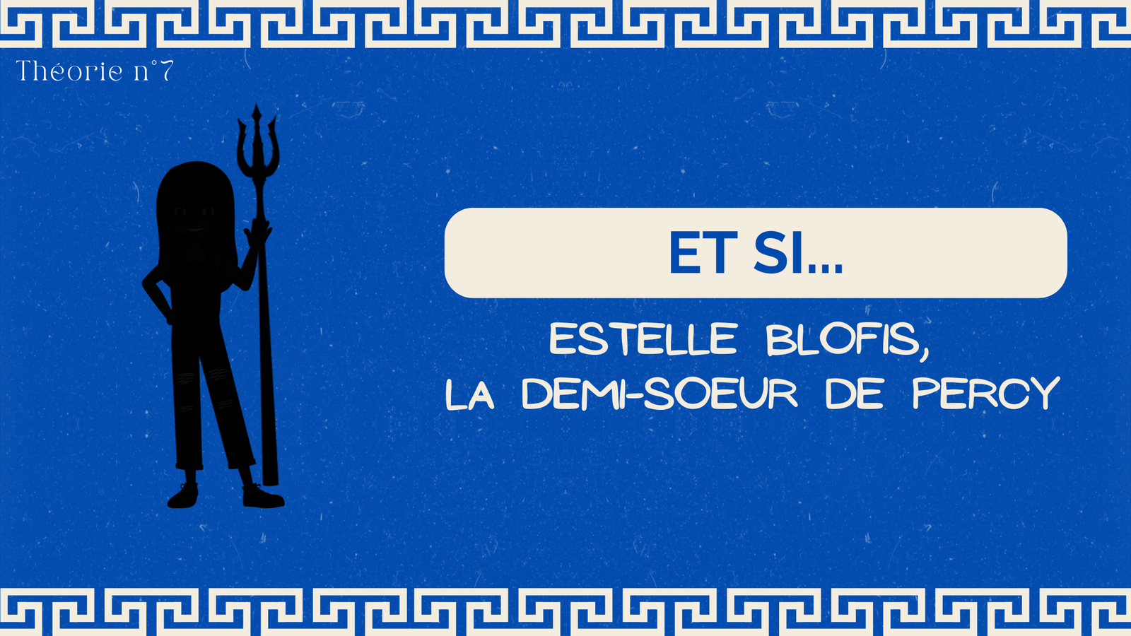 Et si... Estelle Blofis, la demi-sœur de Percy #3