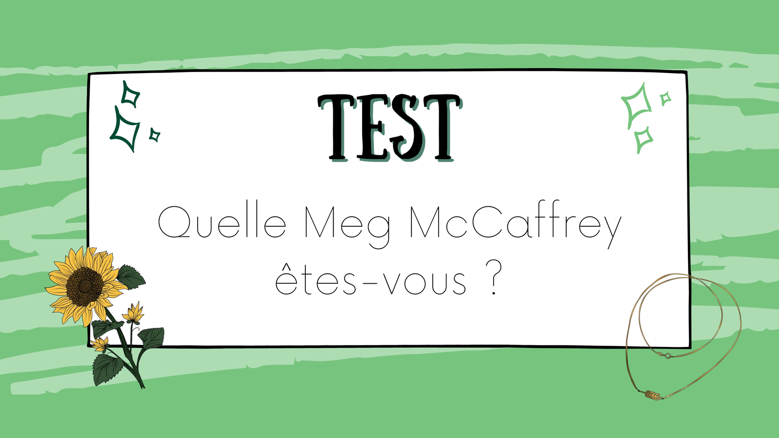 TEST : Quelle Meg McCaffrey êtes-vous ?